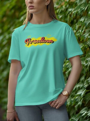 Women's Round Neck Half Sleeve T-Shirt – Freedom